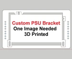 Custom Psu Bracket, Power SUPPLY,3D Printed, Cooler Master Corsair Phanteks Case New. Price: $7.99.