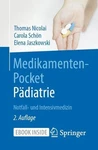 Medikamenten-pocket Pdiatrie Notfall- Und Intensivmedizin By Thomas Nicolai (g New. Price: $32.25.