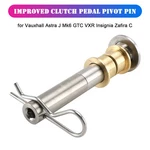 Improved Clutch Pedal Pivot Pin For Vauxhall Astra J MK6 Gtc Vxr Insignia Zafira New. Price: $18.78.