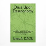 Once Upon Deseconomy: What 2020 & COVID-19 Taught Us About Power, Markets And... Brand. Price: $14.68.